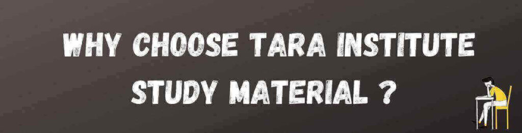 Why choose tara institute study material