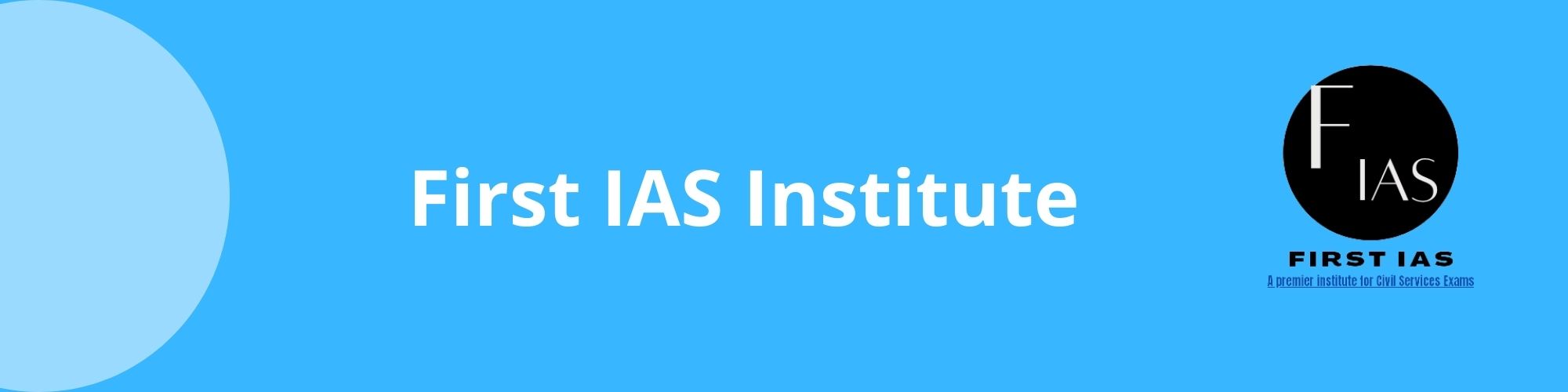 First IAS Institutes-Best IAS Coaching in Delhi