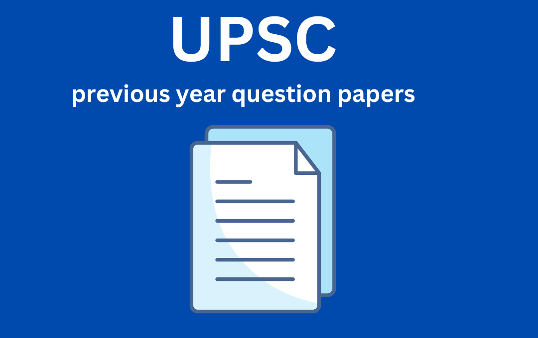 upsc previous year question papers