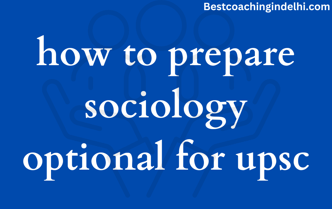 how to prepare sociology optional for upsc