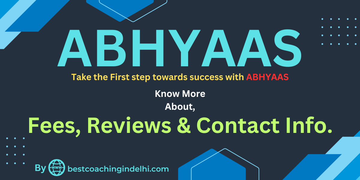 Abhyaas coaching institutes: fees, reviews, contact