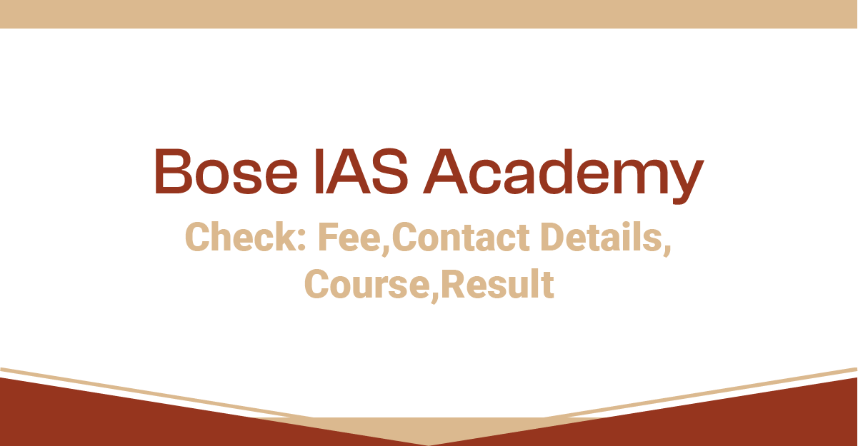 Bose IAS Academy