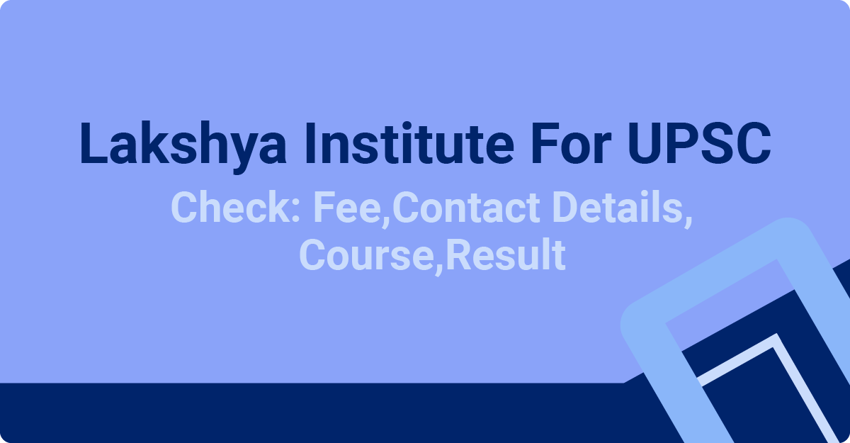 Lakshya Institute For UPSC