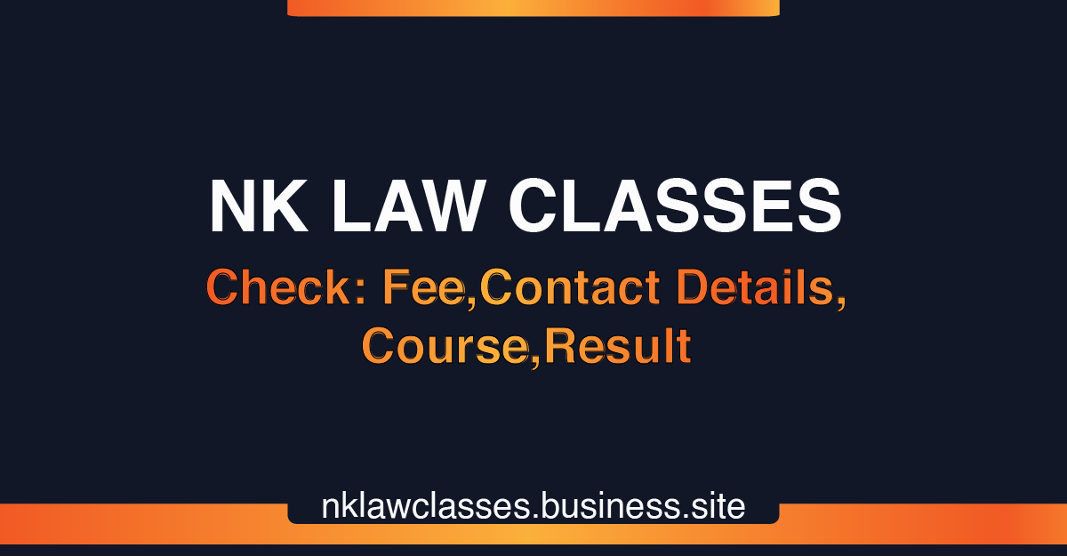 NK LAW CLASSES