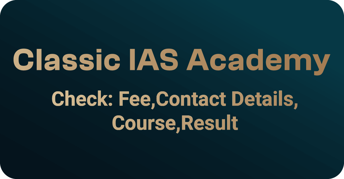 Classic IAS Academy