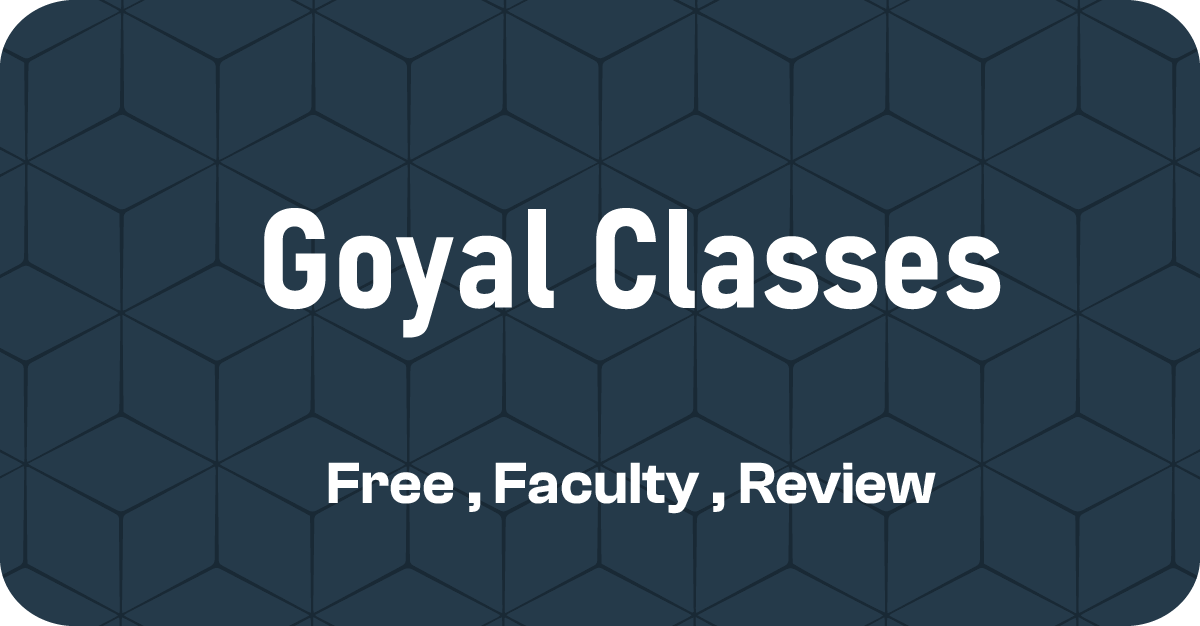 Goyal Classes