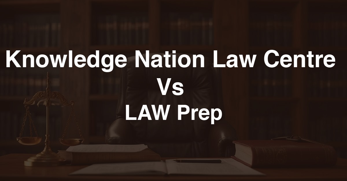 Knowledge Nation Law Centre Vs LAW Prep